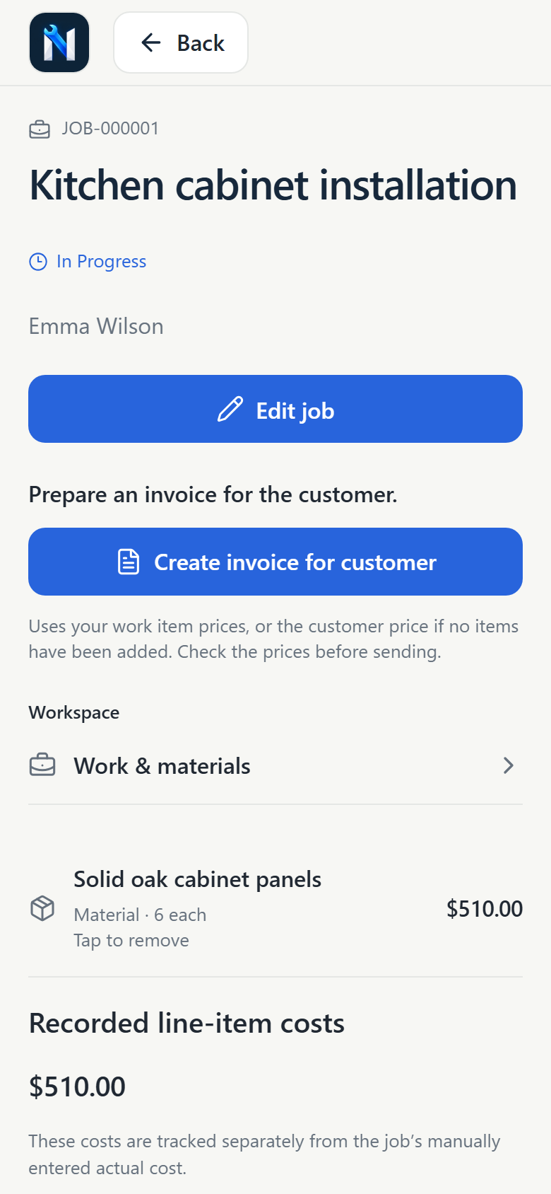 Keep costs with the job